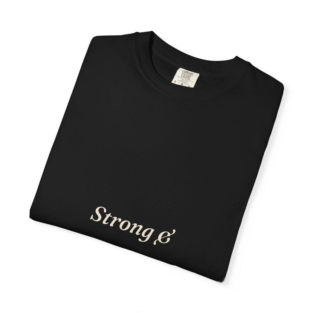 Strong & Courageous Tee