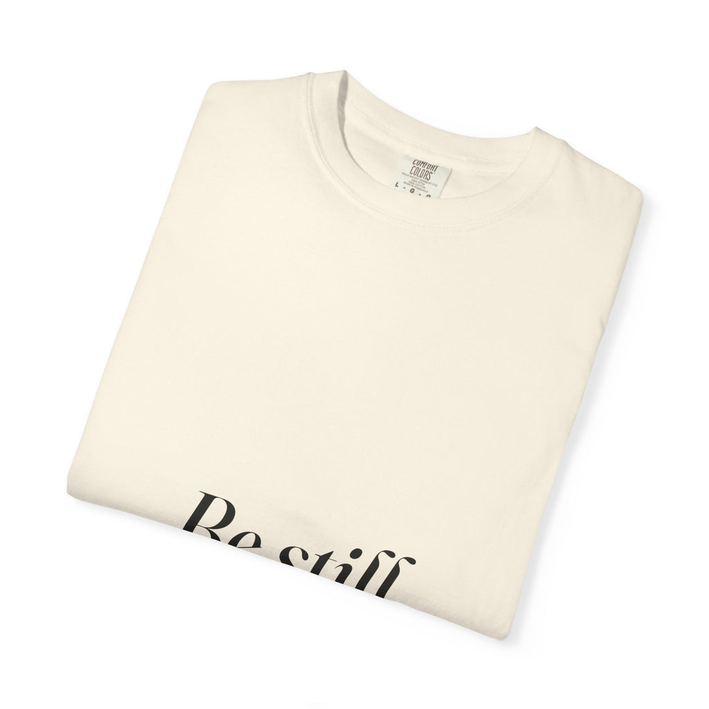 Be Still Tee