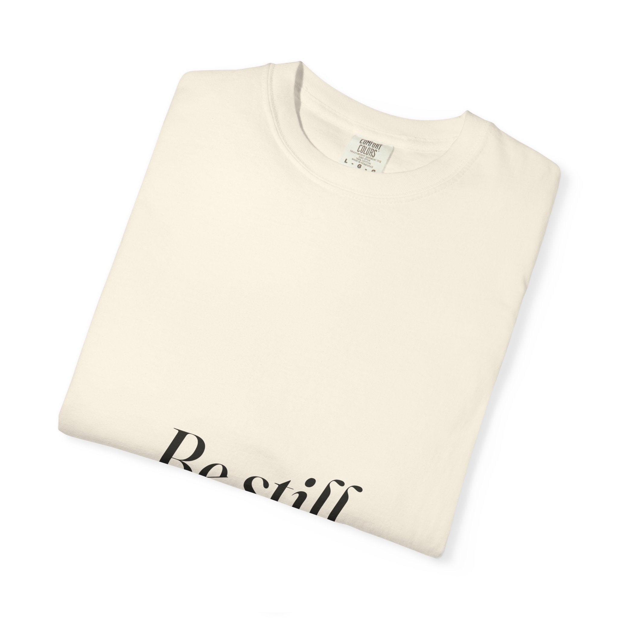Be Still Tee