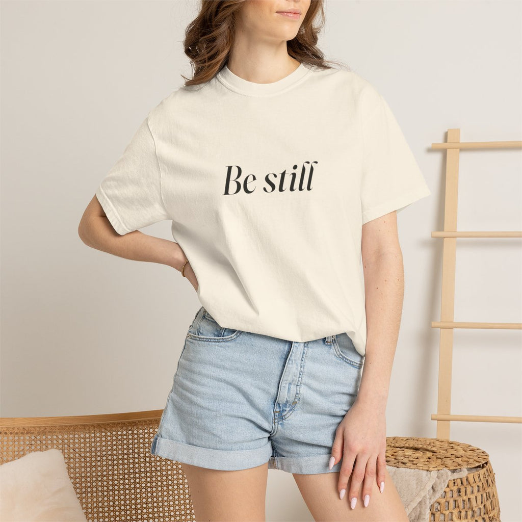 Be Still Tee
