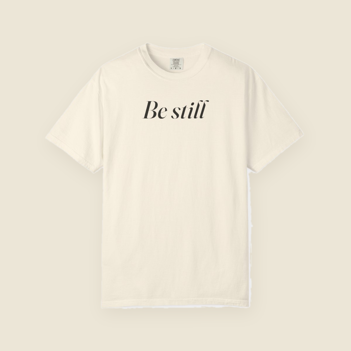 Be Still Tee front